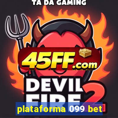 plataforma 099 bet